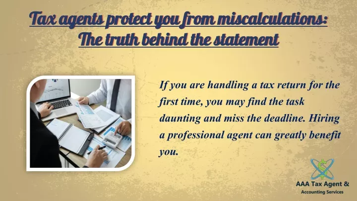 tax agents protect you from miscalculations the truth behind the statement