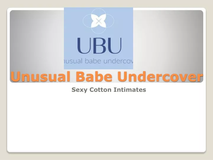 unusual babe undercover