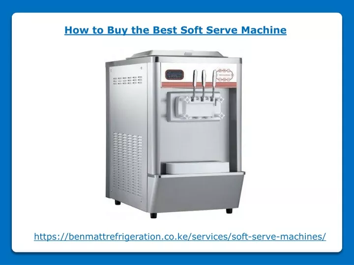 how to buy the best soft serve machine