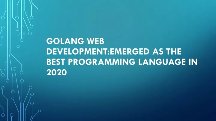 golang web development emerged as the best programming language in 2020