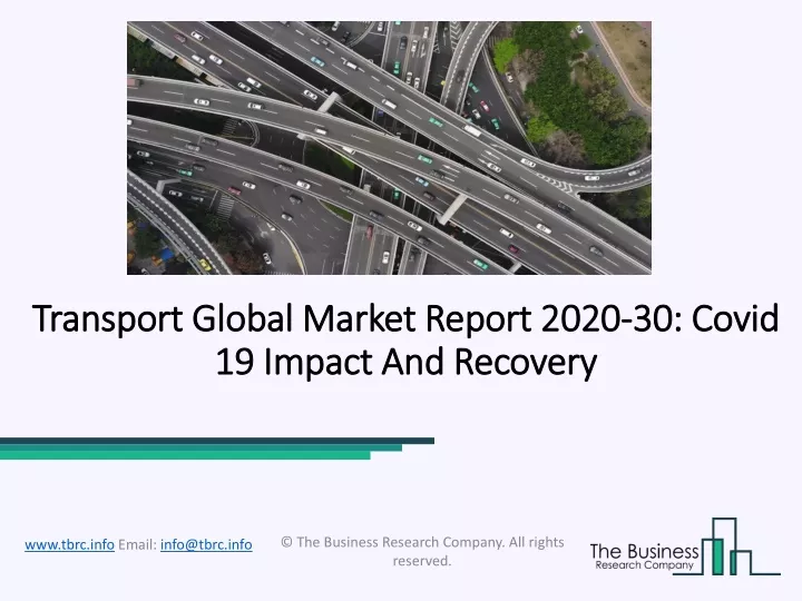 transport global market report 2020 30 covid 19 impact and recovery