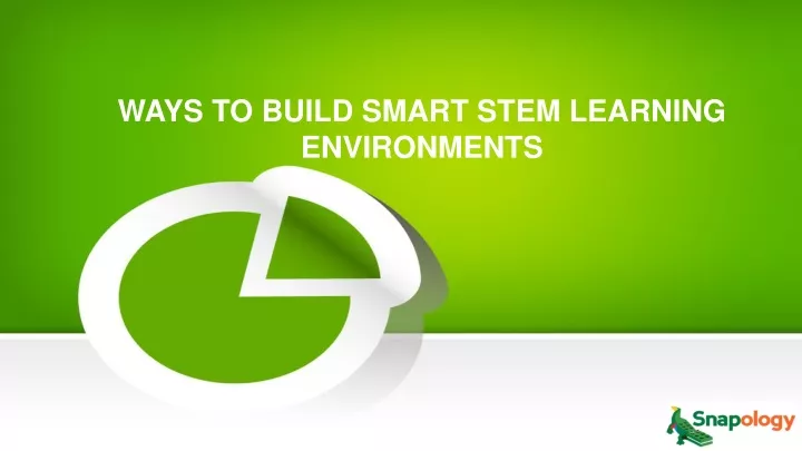 ways to build smart stem learning environments
