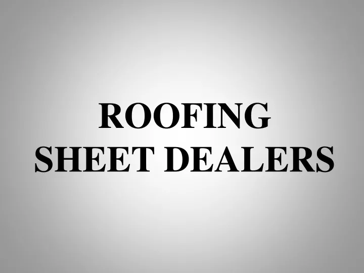 roofing sheet dealers