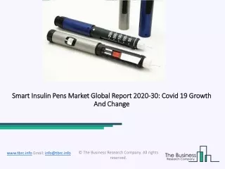 Smart Insulin Pens Market Size, Growth, Opportunity and Forecast to 2030
