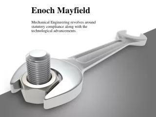 Enoch Mayfield-Distinguished Name in the Sector of Mechanical Engineering