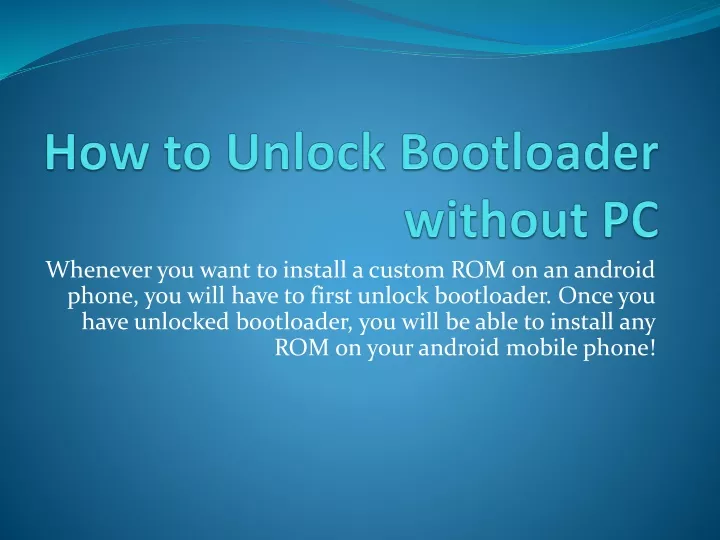 how to unlock bootloader without pc