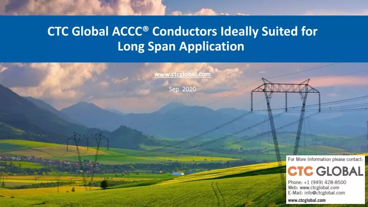 ctc global accc conductors ideally suited for long span application www ctcglobal com sep 2020