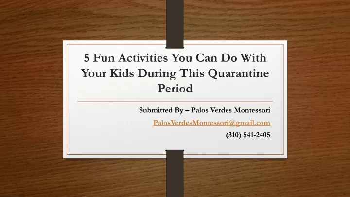 5 fun activities you can do with your kids during this quarantine period