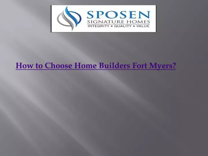 how to choose home builders fort myers