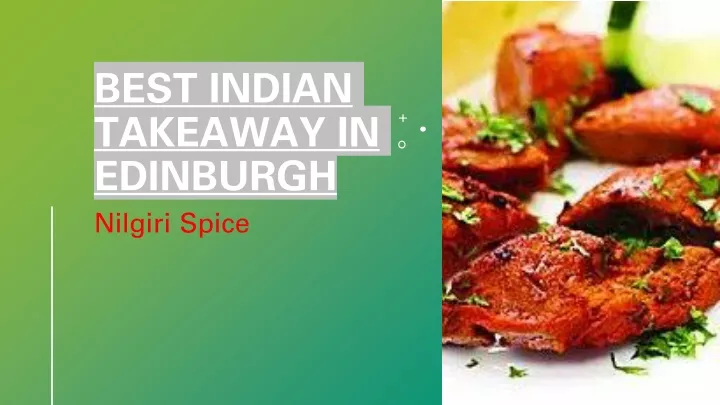 best indian takeaway in edinburgh nilgiri spice