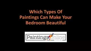 Which Type Of Painting People Like The Most For Our Bedroom