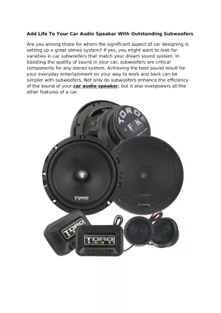 add life to your car audio speaker with