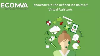 Knowhow On The Defined Job Roles Of Virtual Assistants