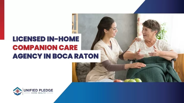 licensed in home companion care agency in boca raton