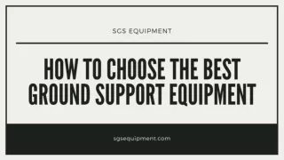 How to Choose The Best Ground Support Equipment - SGS Equipment