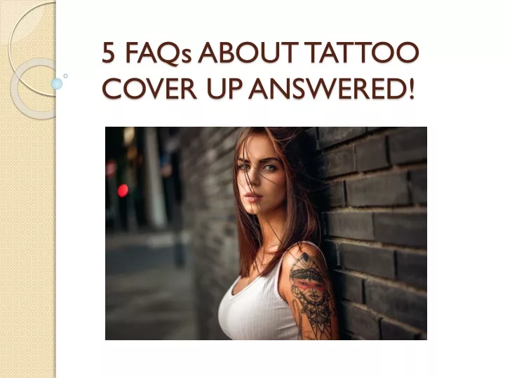 5 faqs about tattoo cover up answered
