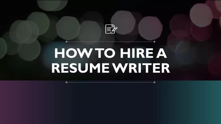how to hire a resume writer