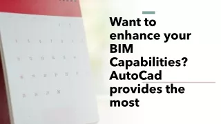 want to enhance your bim capabilities autocad provides the most
