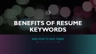 Benefits of Resume Keywords and How to add them!