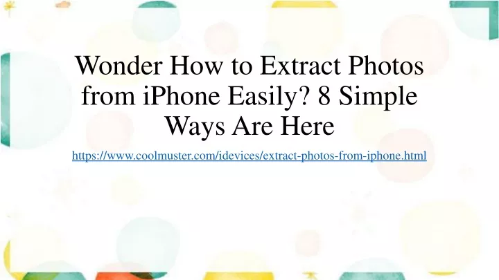 wonder how to extract photos from iphone easily 8 simple ways are here