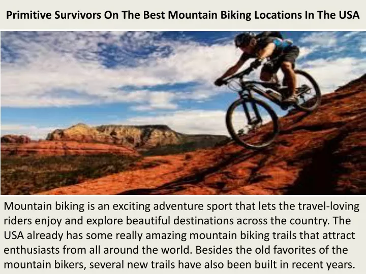primitive survivors on the best mountain biking locations in the usa