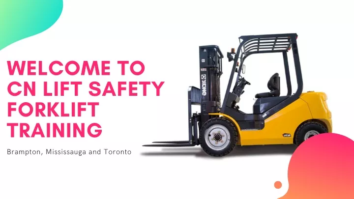 welcome to cn lift safety forklift training