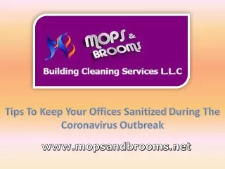 Tips To Keep Your Offices Sanitized During The Coronavirus Outbreak