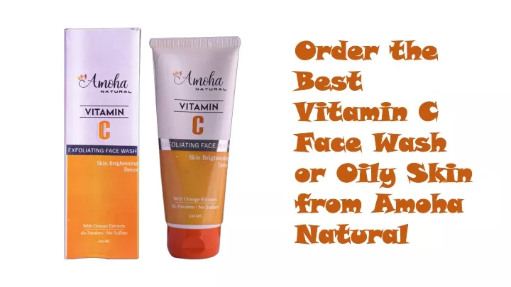 order the best vitamin c face wash or oily skin