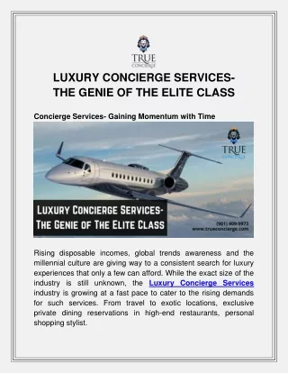 LUXURY CONCIERGE SERVICES-  THE GENIE OF THE ELITE CLASS