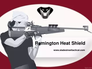 remington heat shield