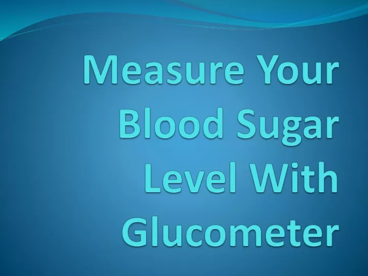 measure your blood sugar level with glucometer