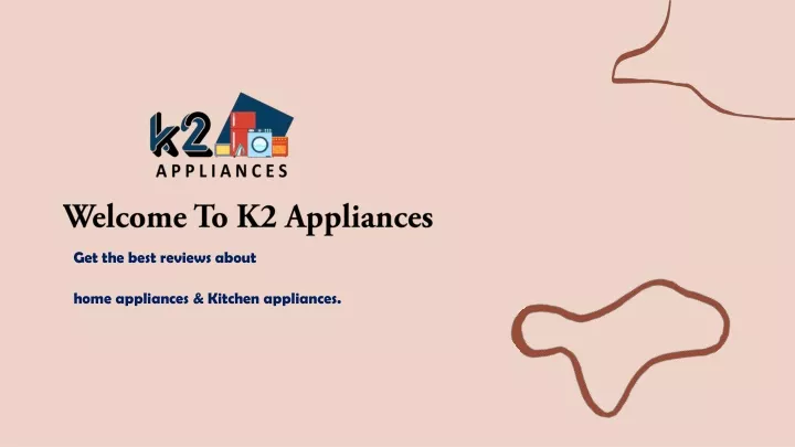 welcome to k2 appliances