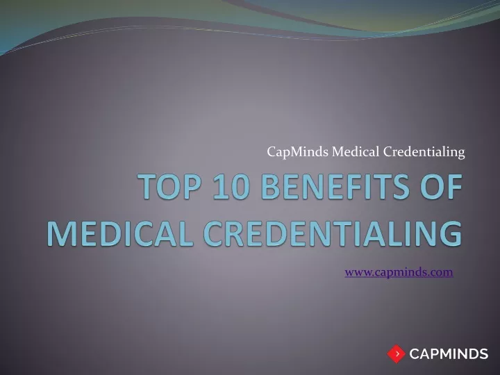 top 10 benefits of medical credentialing
