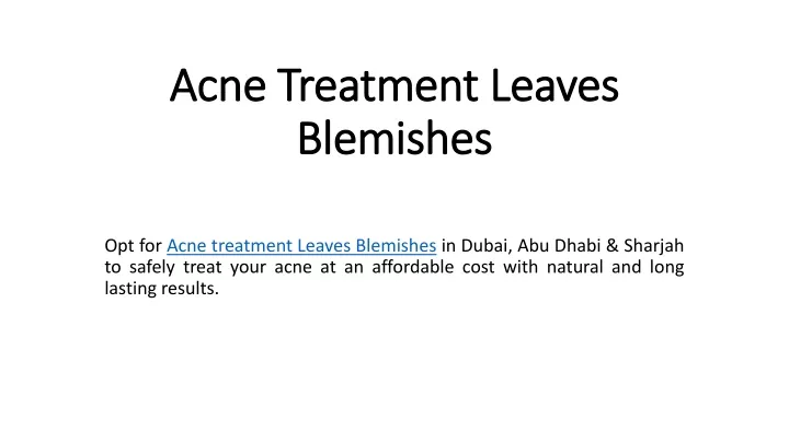 acne treatment leaves blemishes