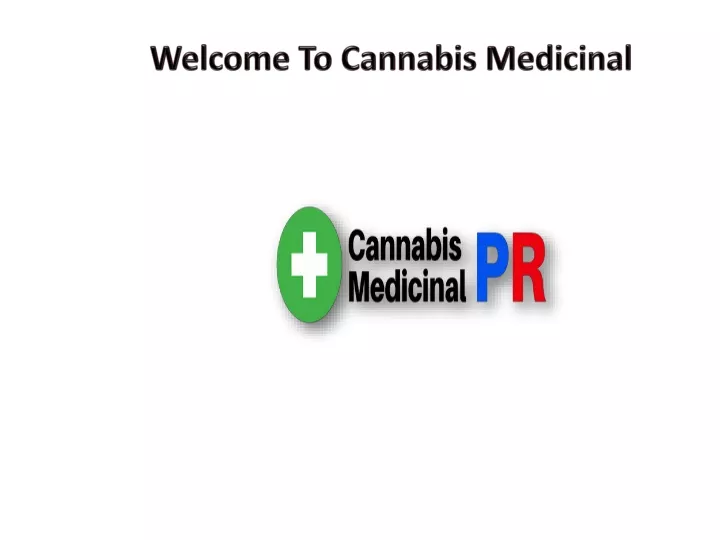 welcome to cannabis medicinal