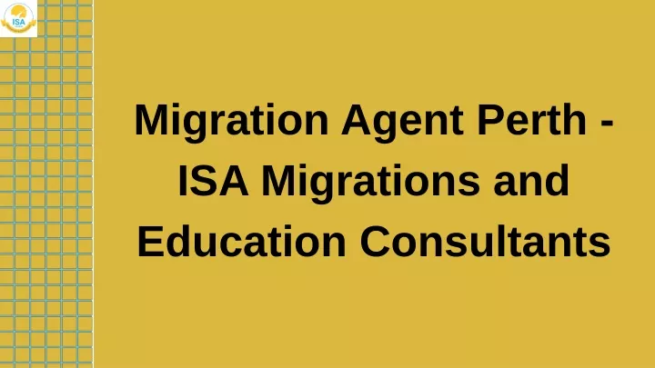 migration agent perth isa migrations