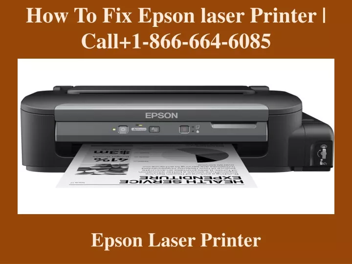 how to fix epson laser printer call 1 866 664 6085