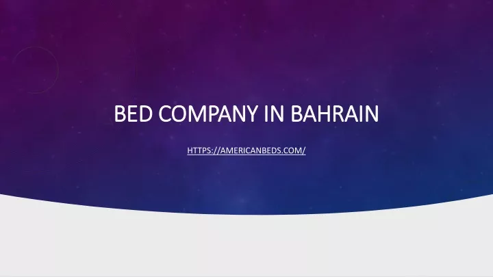 bed company in bahrain