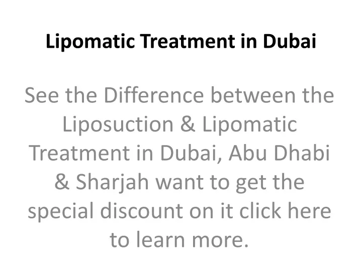 lipomatic treatment in dubai