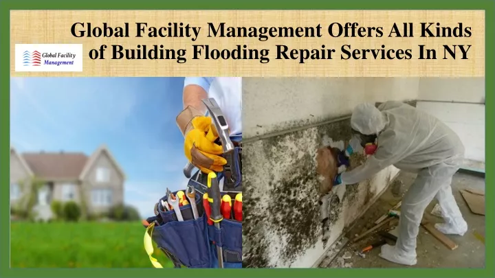 global facility management offers all kinds of building flooding repair services in ny
