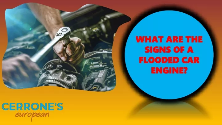 what are the signs of a flooded car engine