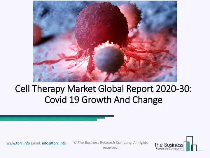 cell therapy market global report 2020 30 covid 19 growth and change