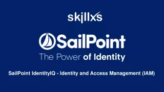 Best SailPoint IdentityIQ Online Training Course offering by SkillXS IT Solutions