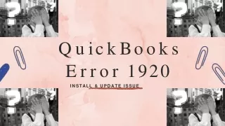 QuickBooks Error 1920 - Install  || Update Issue