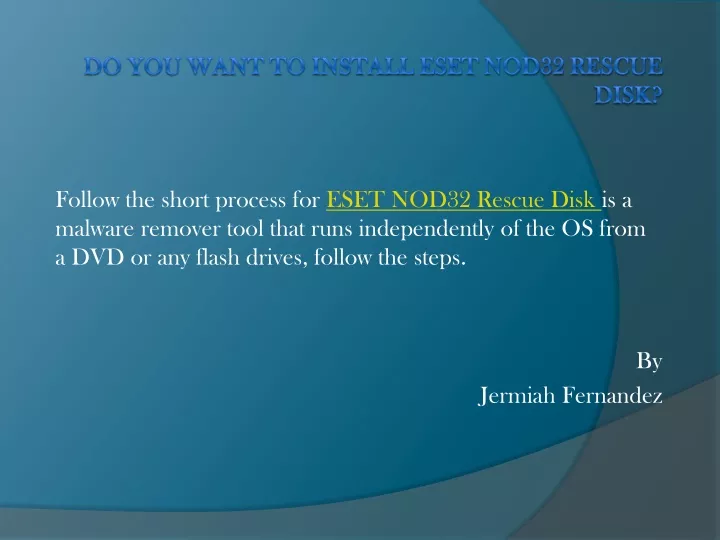 do you want to install eset nod32 rescue disk