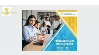 Get Your Bridging Visa C Subclass 030  with Migration Agent Perth
