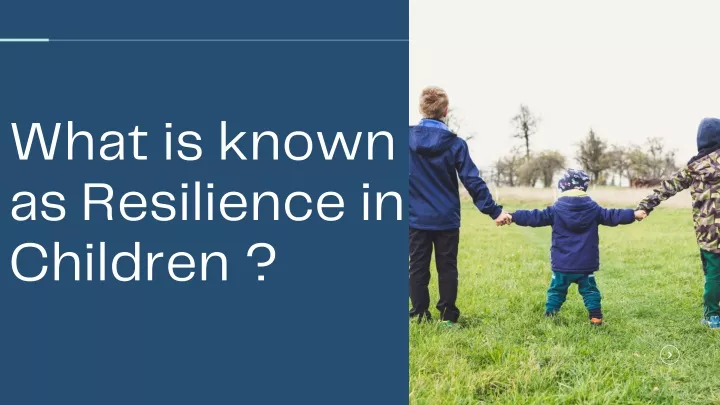 what is known as resilience in children