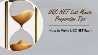 UGC NET Last Minute Preparation Tips - How to write exam?