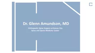 Dr. Glenn Amundson, MD - Provides Consultation in Spine Procedures