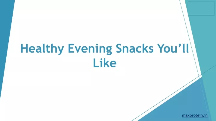 healthy evening snacks you ll like